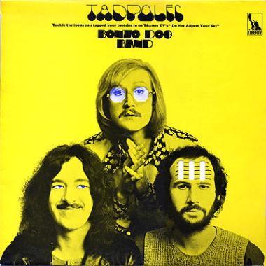 Bonzo Dog Band -  Tadpoles